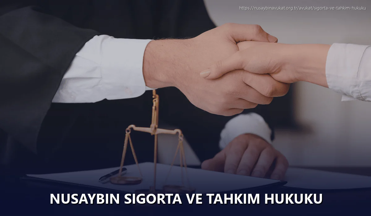 Nusaybin Sigorta ve Tahkim Hukuku